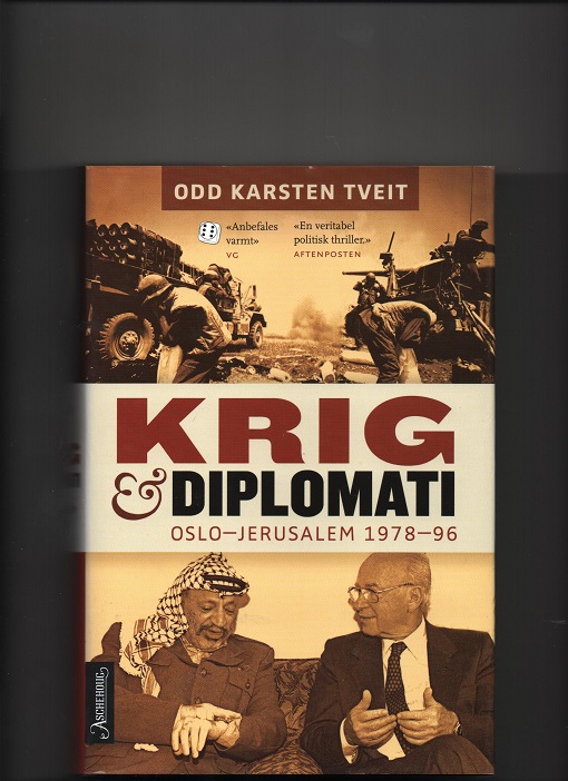 Krig & Diplomati: Oslo-Jerusalem 1978-96, Odd Karsten Tveit, Aschehoug 3. oppl. 2005 Smussb. Pen O2