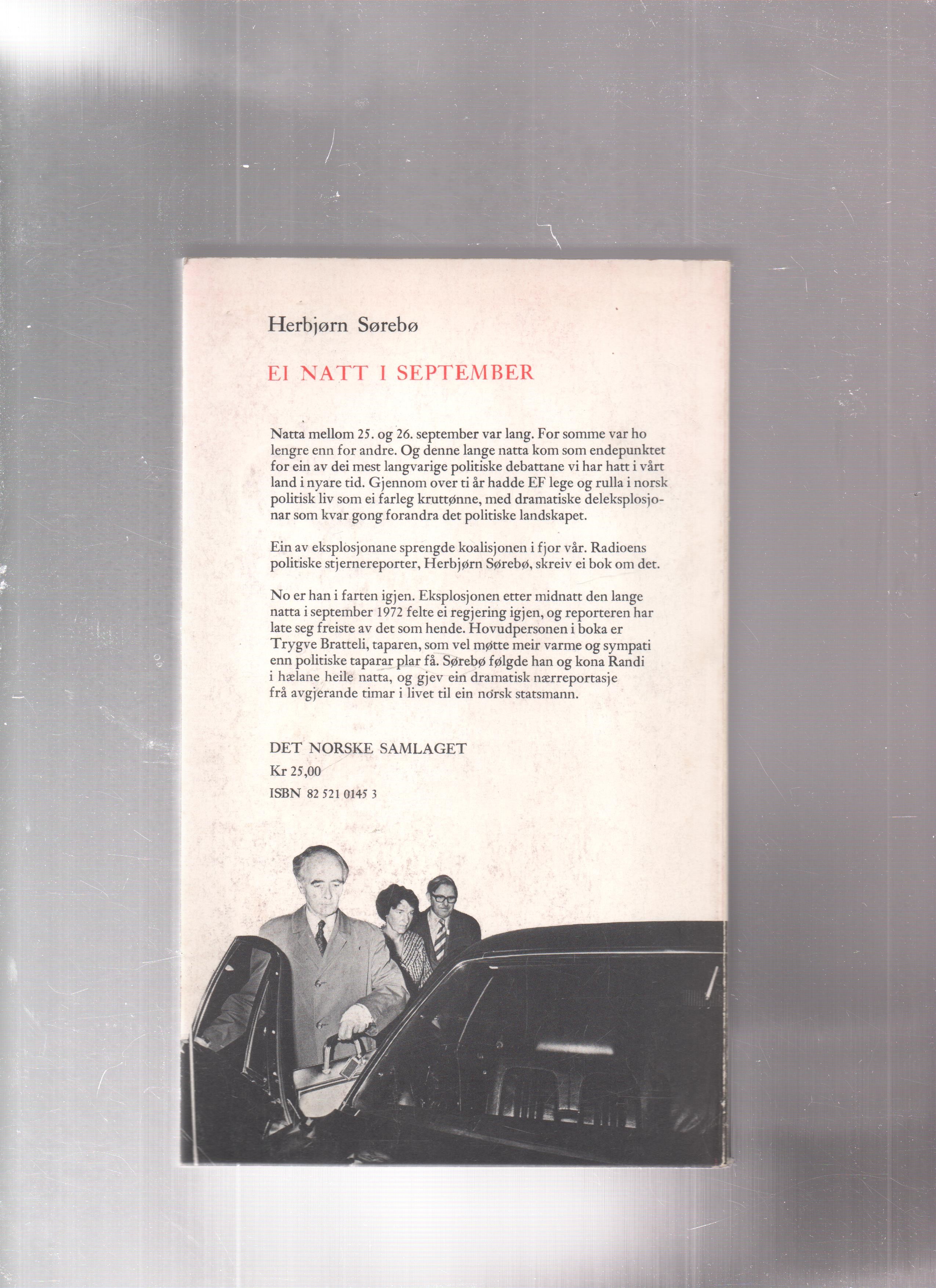 Ei natt i september - Med Trygve Bratteli gjennom EF-natta, Herbjørn Sørebø, Samlaget 1972 P Pen O2 