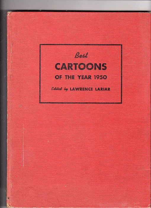 Best cartoons of the year 1950 Edited by Lawrence Lariar Crown New York pen