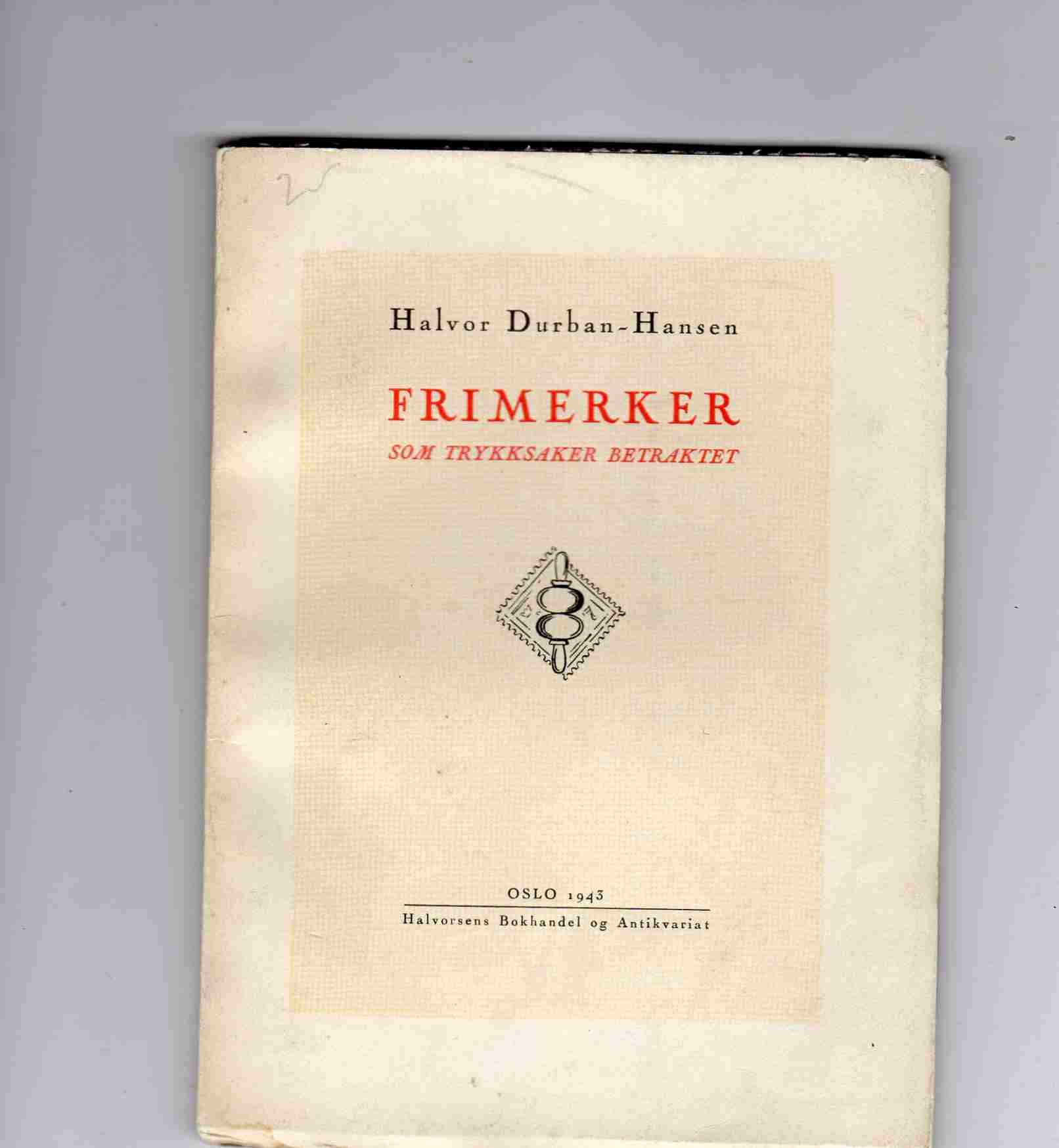 Halvor Durban-Hansen Frimerker som trykksaker betraktet Oslo 1943 nr 3