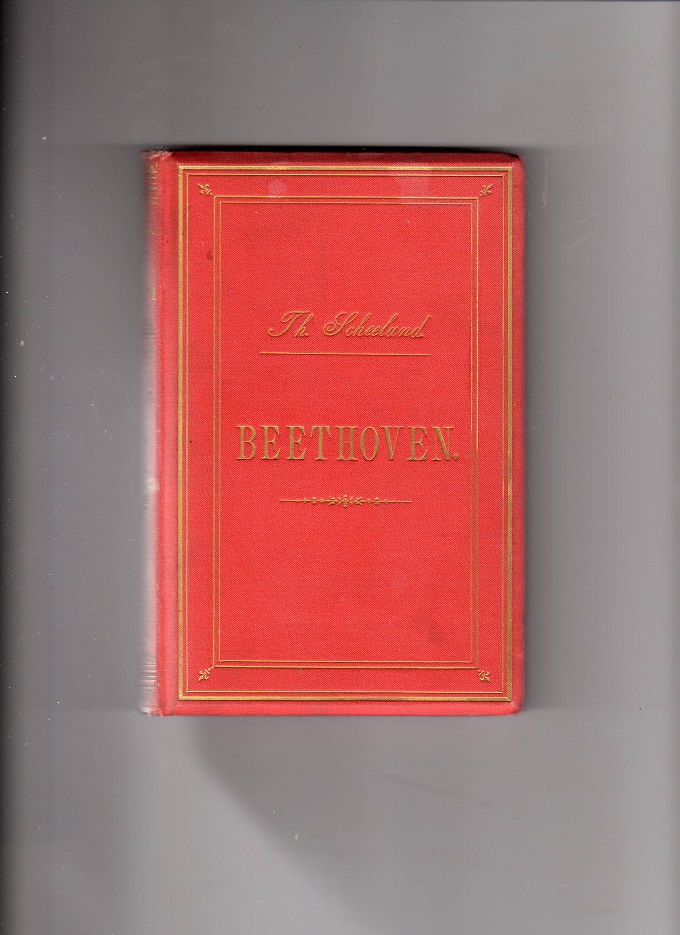 Beethoven Et omrids af hans livshistorie Th Scheelund Kbh 1887 svake flekker B
