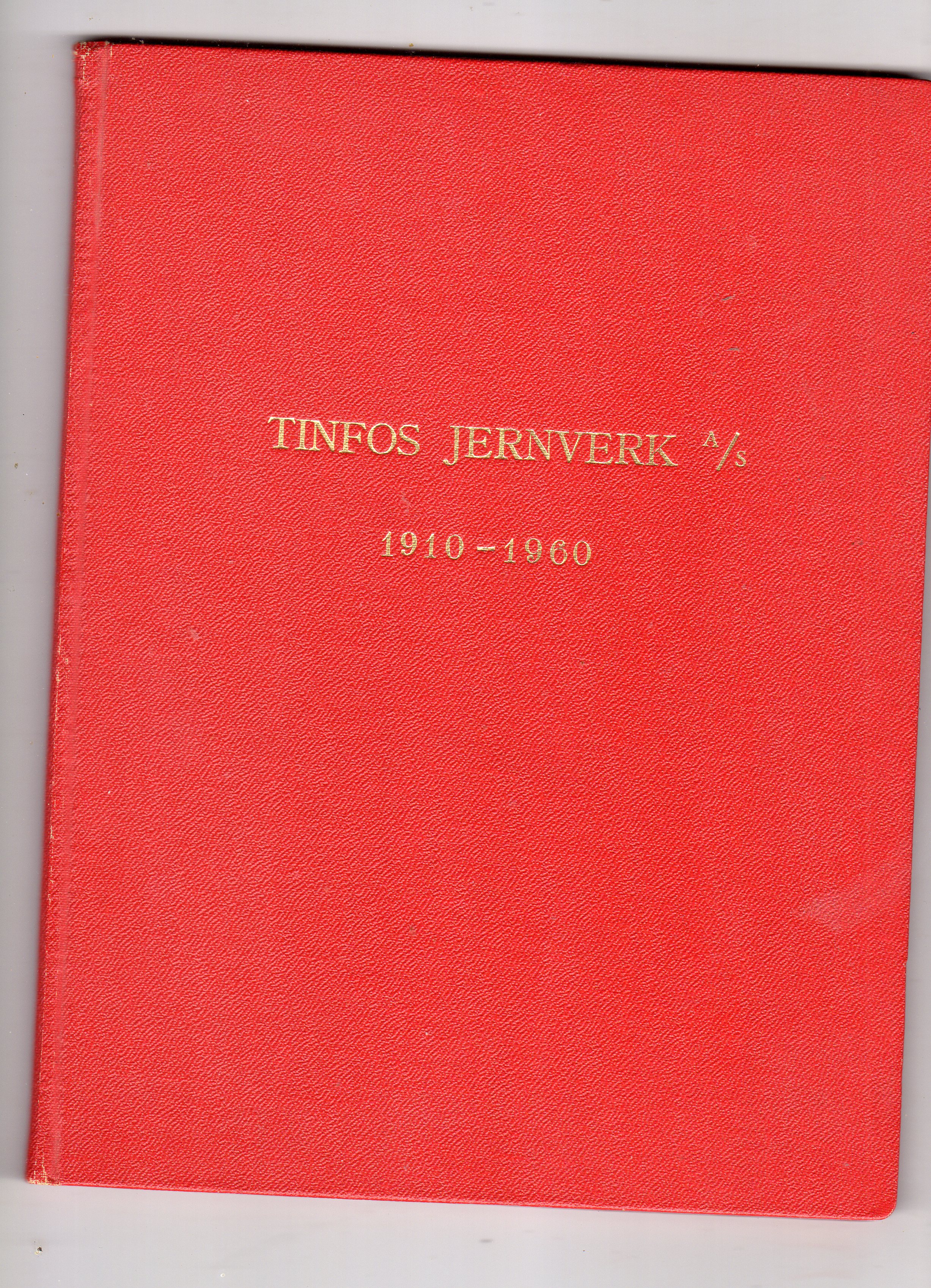 Tinfos jernværk 1910-1960 div forfattere Notodden 1960 pen