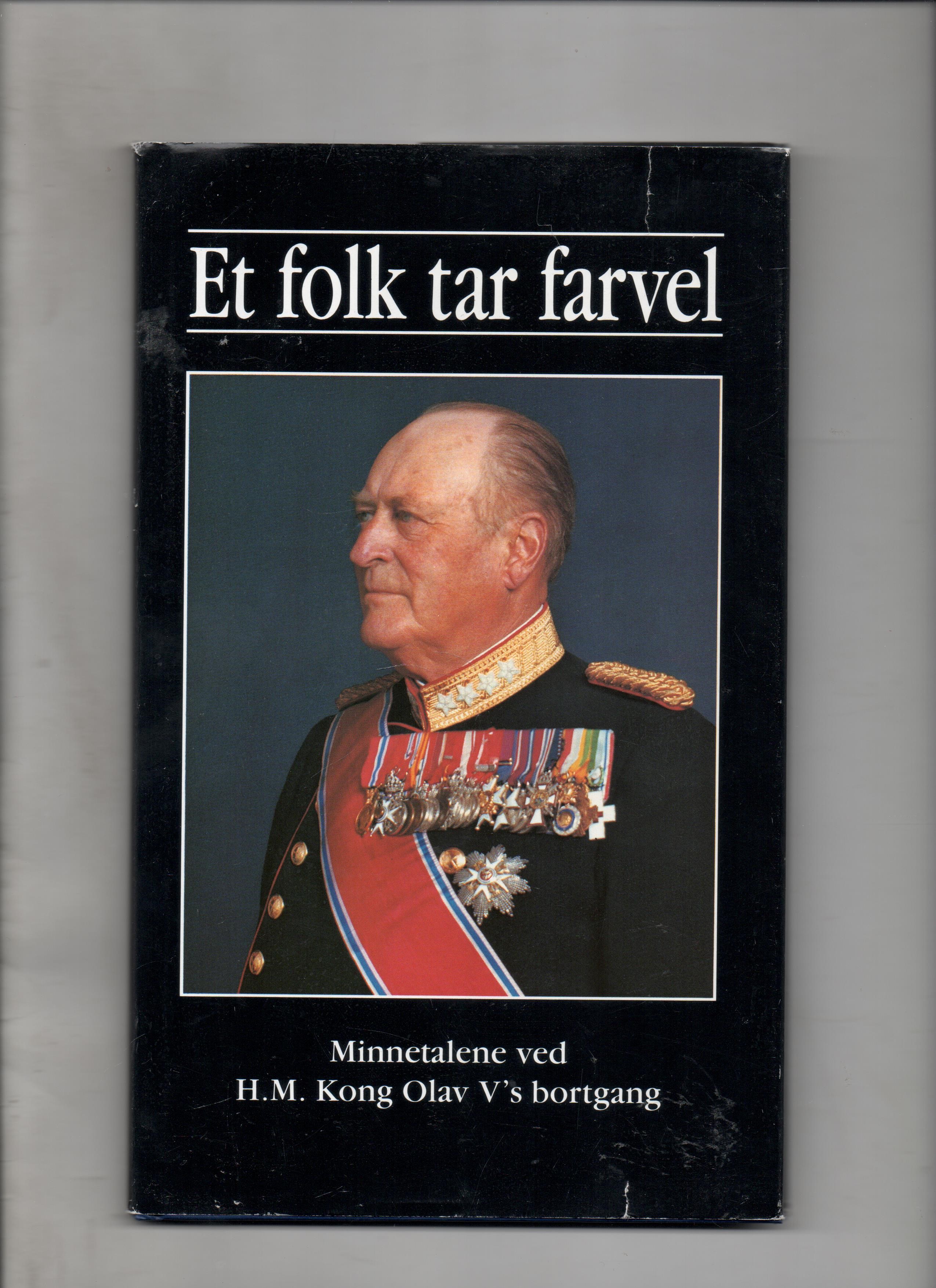 Et folk tar farvel - Minnetalene ved H. M. Kong Olav V's bortgang, Verbum 1991 Smussb. (rift) B O2 