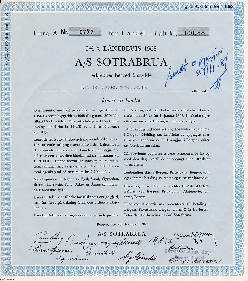 Sotrabrua  lånebevis litra A Bergen 1967 kr 100 nr 3057/3056/0613 pris pr stk