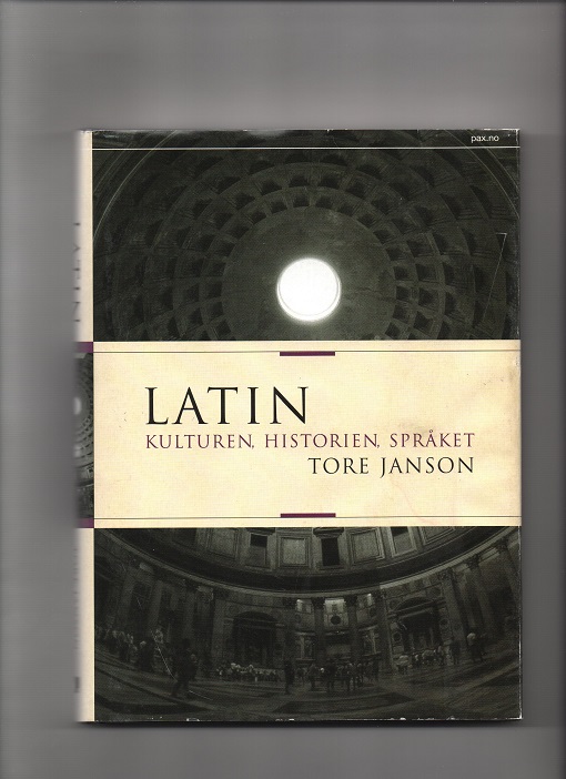 Latin,kulturen,historien,språket Tore Janson smussbind Pax 2004 pen O