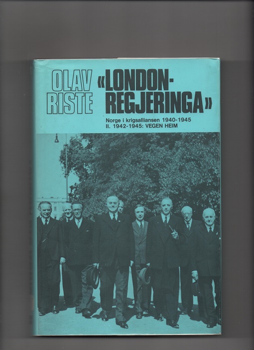 "London-regjeringa" - Norge i krigsalliansen 1940-45 Bind 2 1942-45 Vegen heim, Olav Riste, Samlaget 1979 Smussb. Pen Bib N