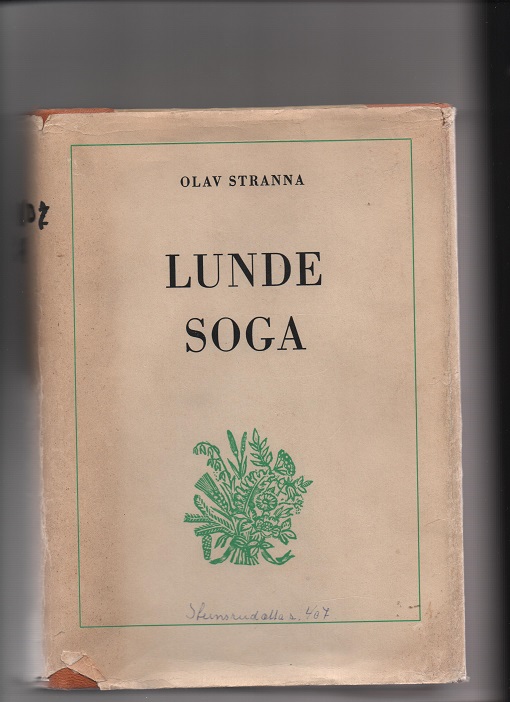 Lundesoga andre bandet av "Lunde med Flåbygd" med over 200 illustrasjoner Olav Stranna 2 utgåva Nilssen 1961 smussbind pen