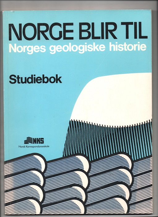 Norge blir til - Norges geologiske historie, Professor Steinar Skjeseth, NKS 1976 P Pen N