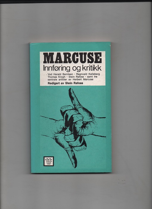Marcuse - Innføring og kritikk, redigert av Stein Rafoss, Tiden 1970 P B O2
