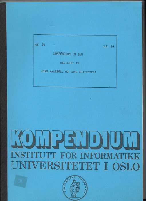 Kompendium IN 160 Redigert av Jens Kaasbøll og Tone Bratteteig  nr 14 UIO 1985 pen O2  