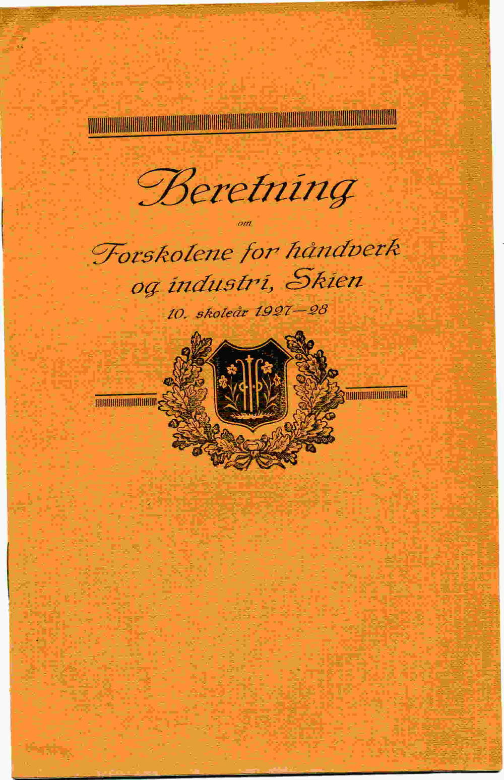 Beretning for forskolene for håndverk og industri Skien 10 år 1927-28 B