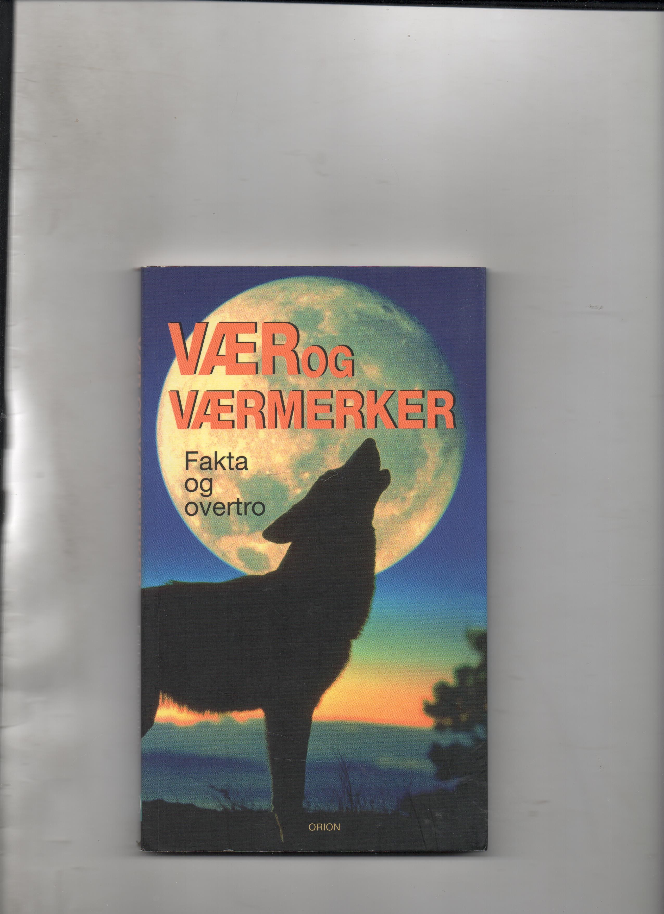Vær og værmerker - Fakta og overtro, Red. Hilde Bånrud, Orion 2003 P Pen N 