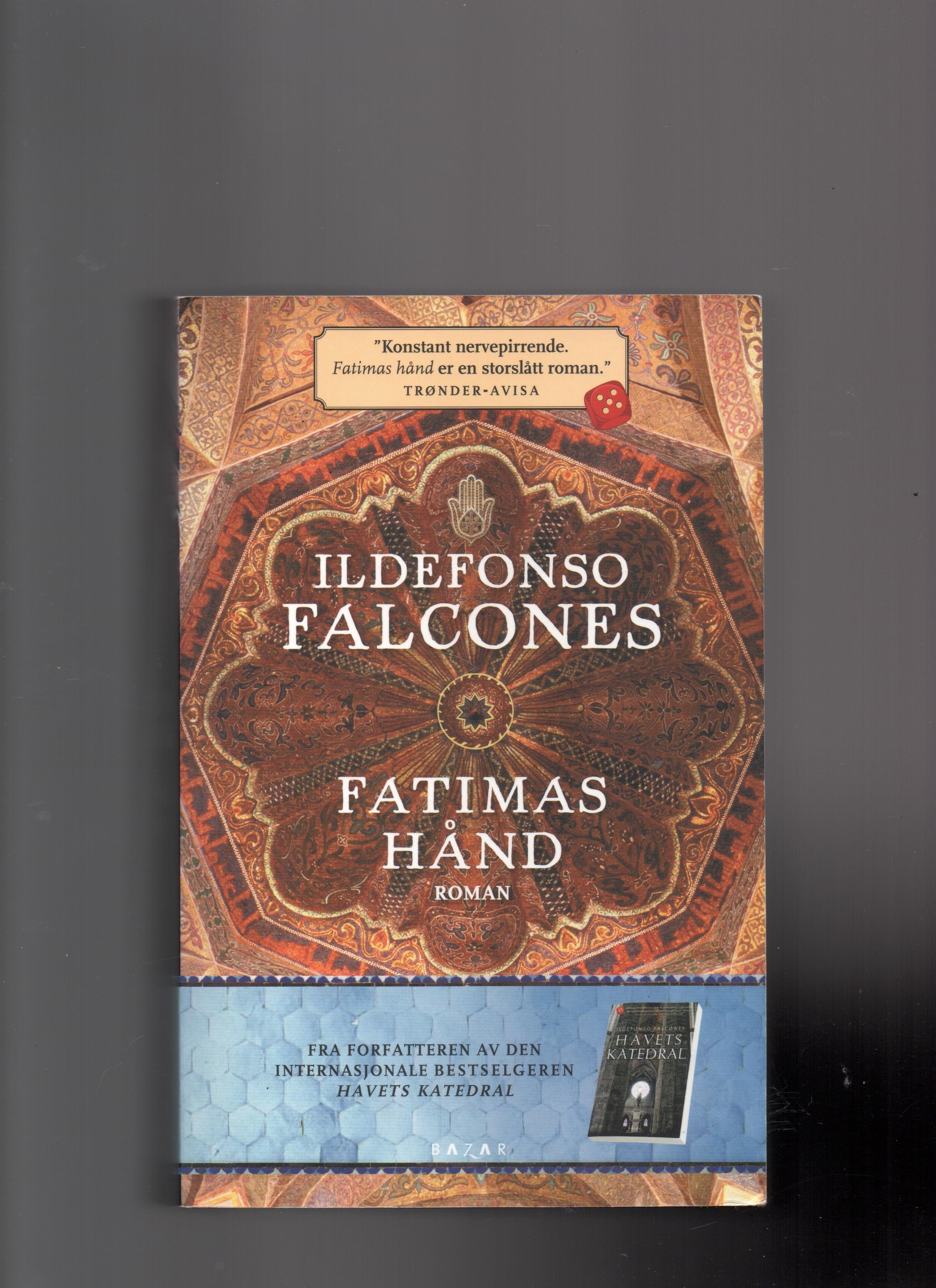 Fatimas hånd, Ildefonso Falcones, Bazar 2011 P Pen F67  Fatimas hånd, Ildefonso Falcones, Bazar 2011 P Pen F67