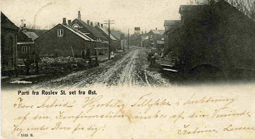 Roslev St set fra Øst 1907