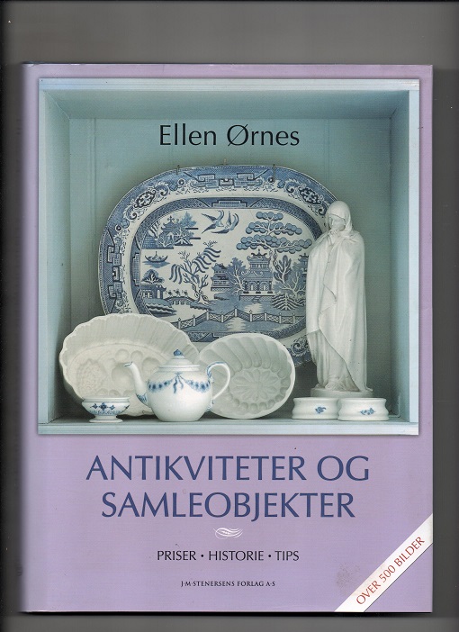 Antikviteter og samleobjekter, Ellen Ørnes, Stenersen 2006 Smussb. Pen N 