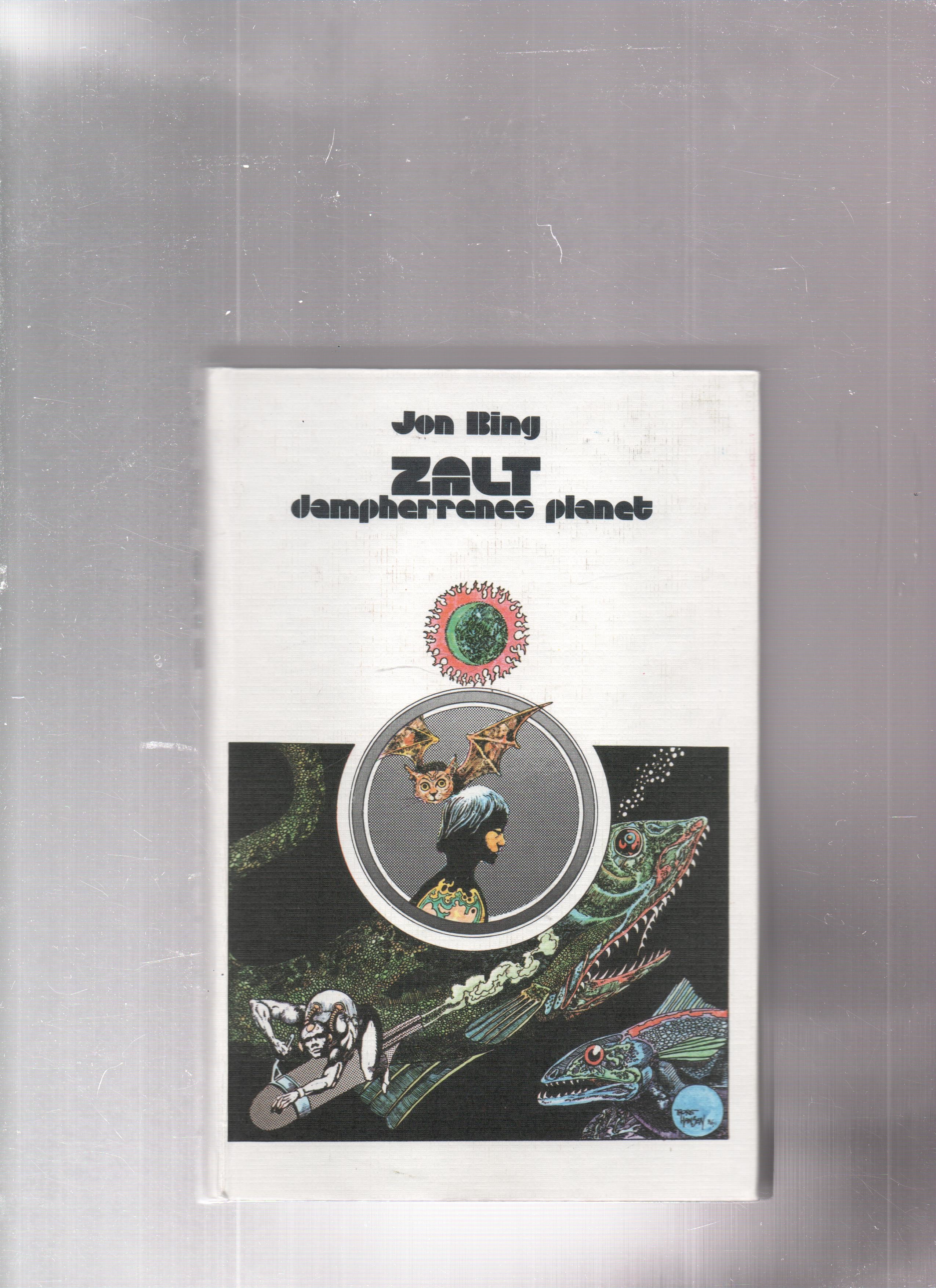 Zalt - Dampherrenes planet, Jon Bing, Damm 1976 Pen 