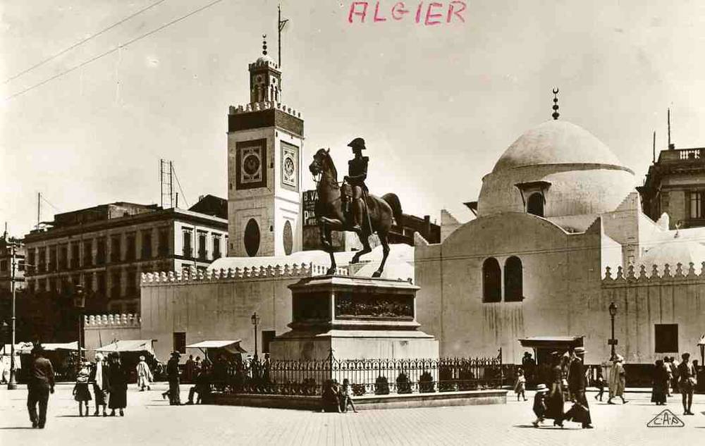 Algeri Statue du duc d"Orleans et Mosquee Djemaa-Djedid CAP Strasbourg