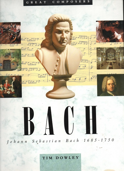 Johann Sebastian Bach 1685-1750, Tim Dowley, Chartwell Books 1990 Smussb. Pen bok N