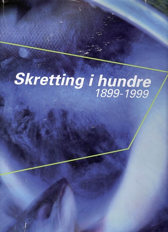 Skretting i hundre 1899-1999 omslag Stavanger