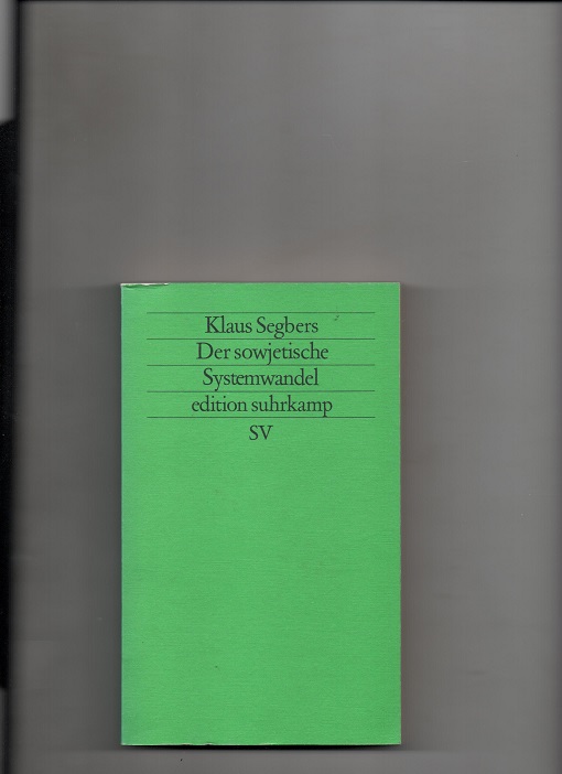 Der Sowjetische Systemwandel - Klaus Segbers - Suhrkamp 1989 P Pen O2 