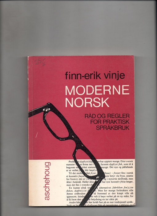 Moderne norsk - Råd og regler for praktisk språkbruk, Finn-Erik Vinje, Aschehoug 1968 P B O2 