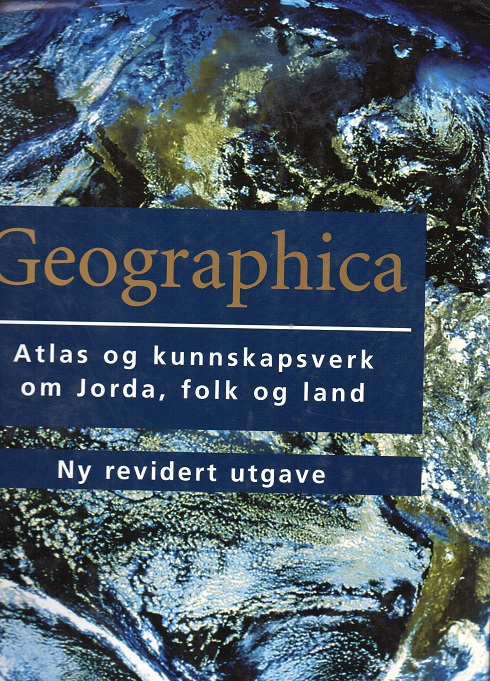 Geographica Atlas og kunnskapsverk om Jorda,folk og land Ny rev utg smussbind  Spektrum 2004 pen