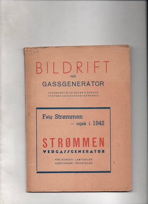 Bildrift med gassgenerator, G. Borgen, Statens Gassgeneratornemnd 1942 Hefte 64 s. Pen materie løsnet fra perm M O 