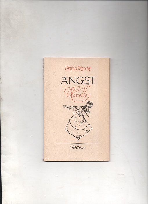 Angst, Stefan Zweig, Reclam-Verlag GmbH Stuttgart 1956 P B O2 