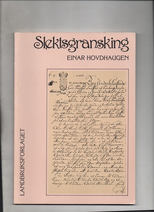Slektsgransking, Einar Hovdhaugen, Landbruksforlaget Godkjent som brevkurs 3. juli 1984 P B O  