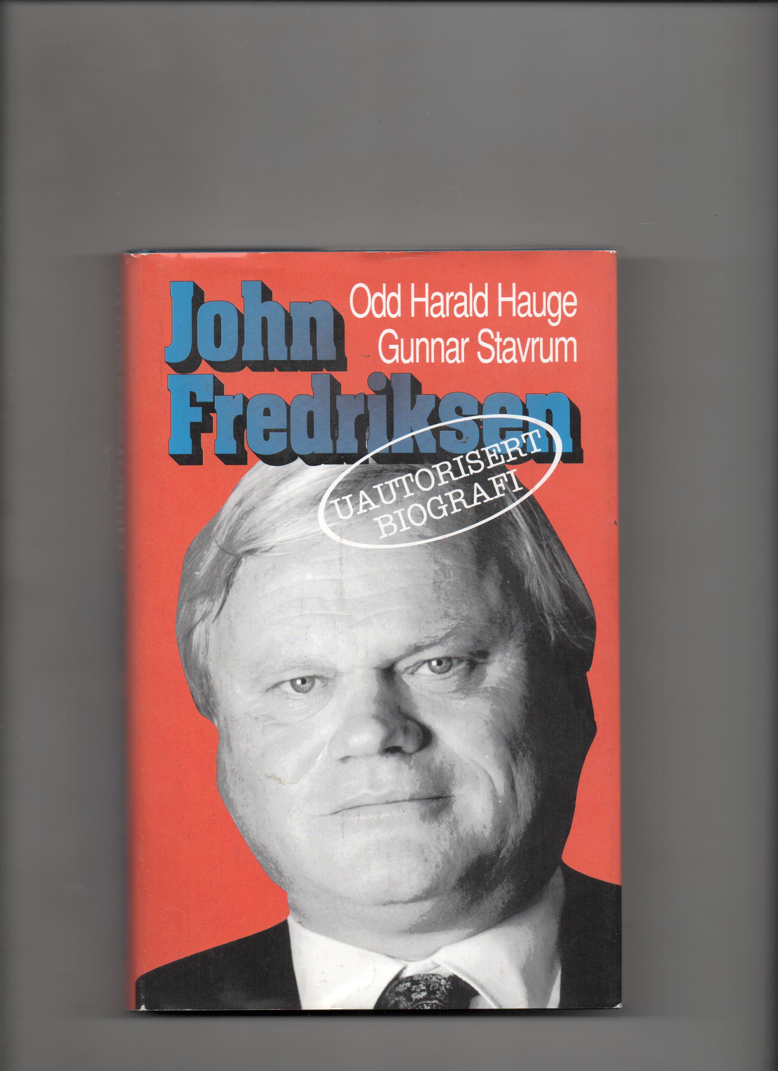 John Fredriksen - Uautorisert biografi, Odd Harald Hauge & Gunnar Stavrum, Gyldendal 1991 Smussbind Pen O 