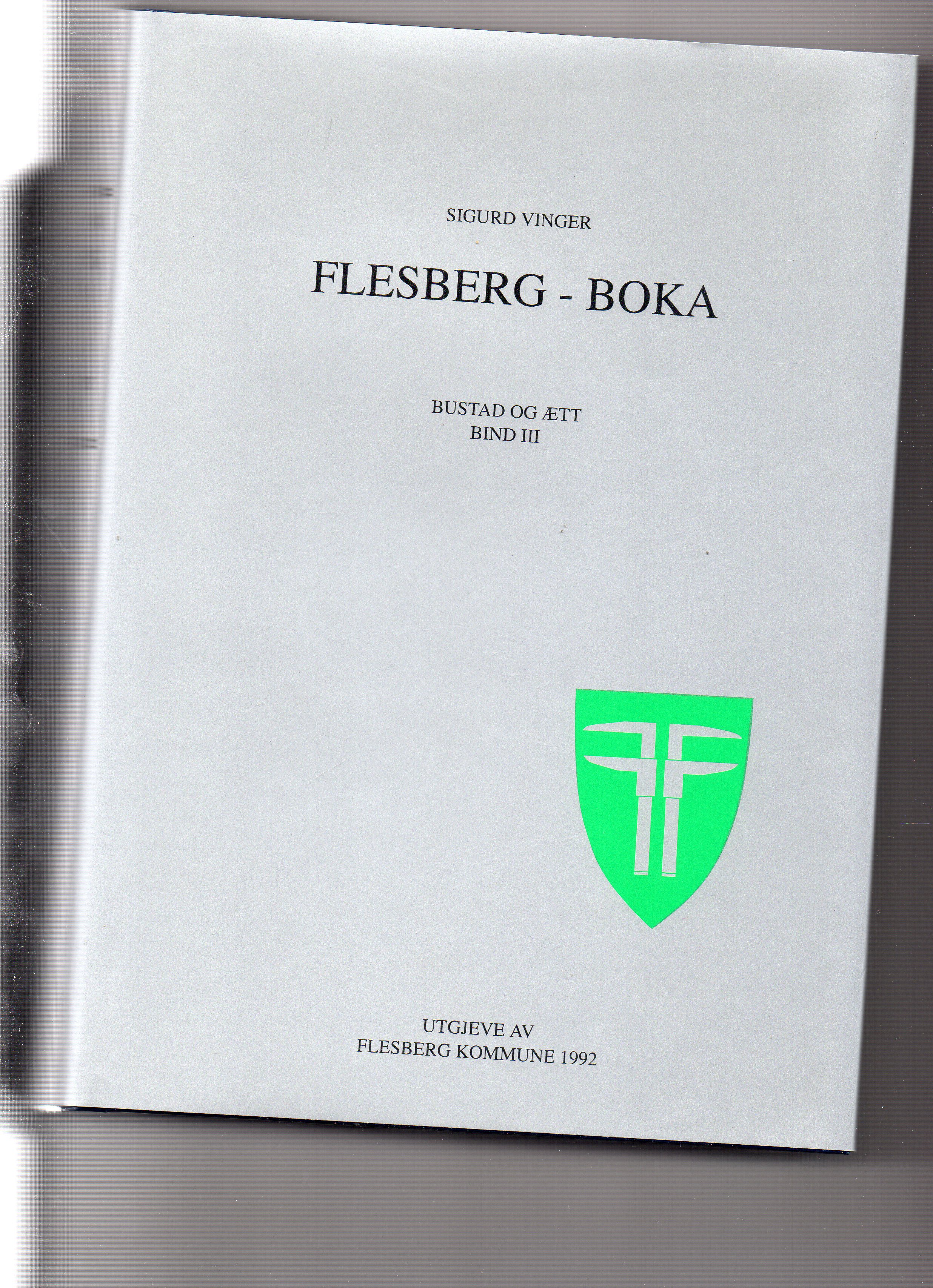 Flesbergboka Sigurd Vinger Bustad og ætt Bind III smussbind pen 1992