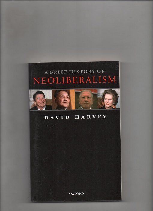A Brief History of Neoliberalism David Harvey Oxford 2007 P pen O2 
