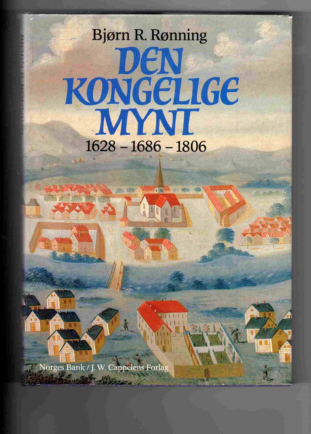 Bjørn R Rønning Den kongelige mynt 1628-1686 omslag Cappelen 1986 pen